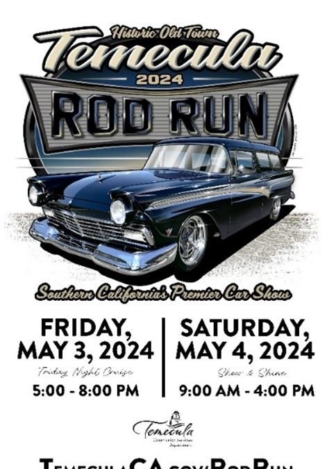 Cruising Into Tradition: Your Guide to the 2024 Temecula Rod Run